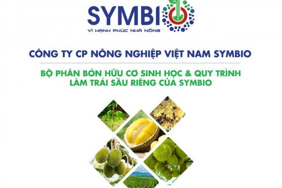 Giới thiệu Bộ phân bón hữu cơ sinh học & Quy trình làm trái Sầu Riêng của Symbio